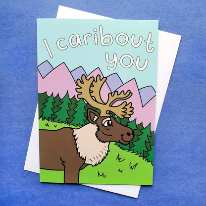 "I Caribout You" Greeting Card